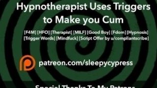 Hypnotherapist Uses Triggers to Make You jizm - [MILF] [Triggers] [Good Boys]