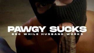 PAWGY fellates big black cock WHILE spouse WORKS! (Preview)
