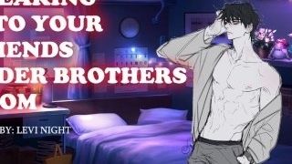 Creeping Into Your BFF's senior Brothers apartment [ASMR] [ROLEPLAY]