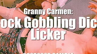 Grannie Carmen: fuckpole tonguing Dick muncher 06252023 CAMS14